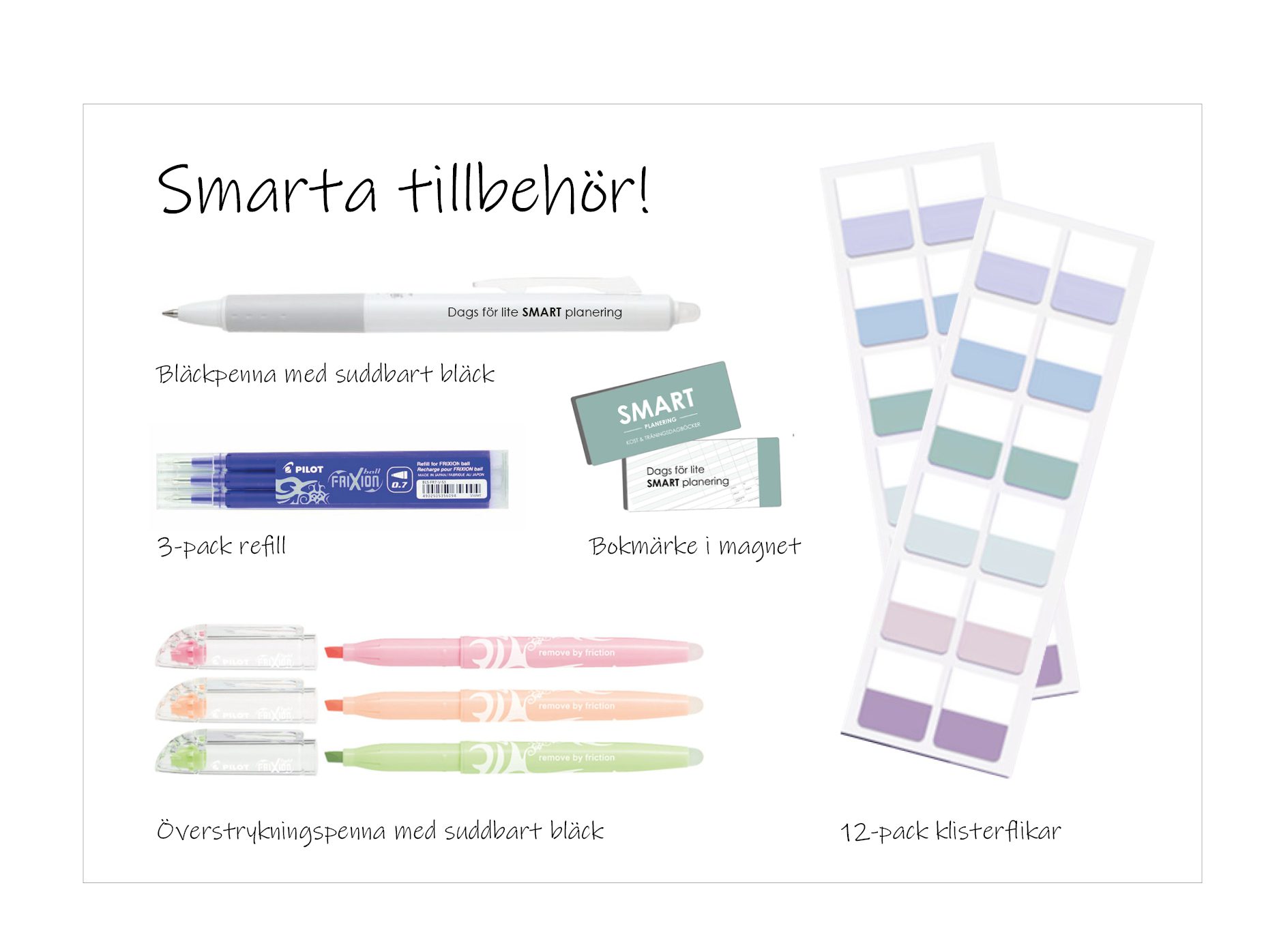 Smarta tillbehör i form av pennor, kliskterflikar, bokmärken, refill till bläckpennan Frixion clicker